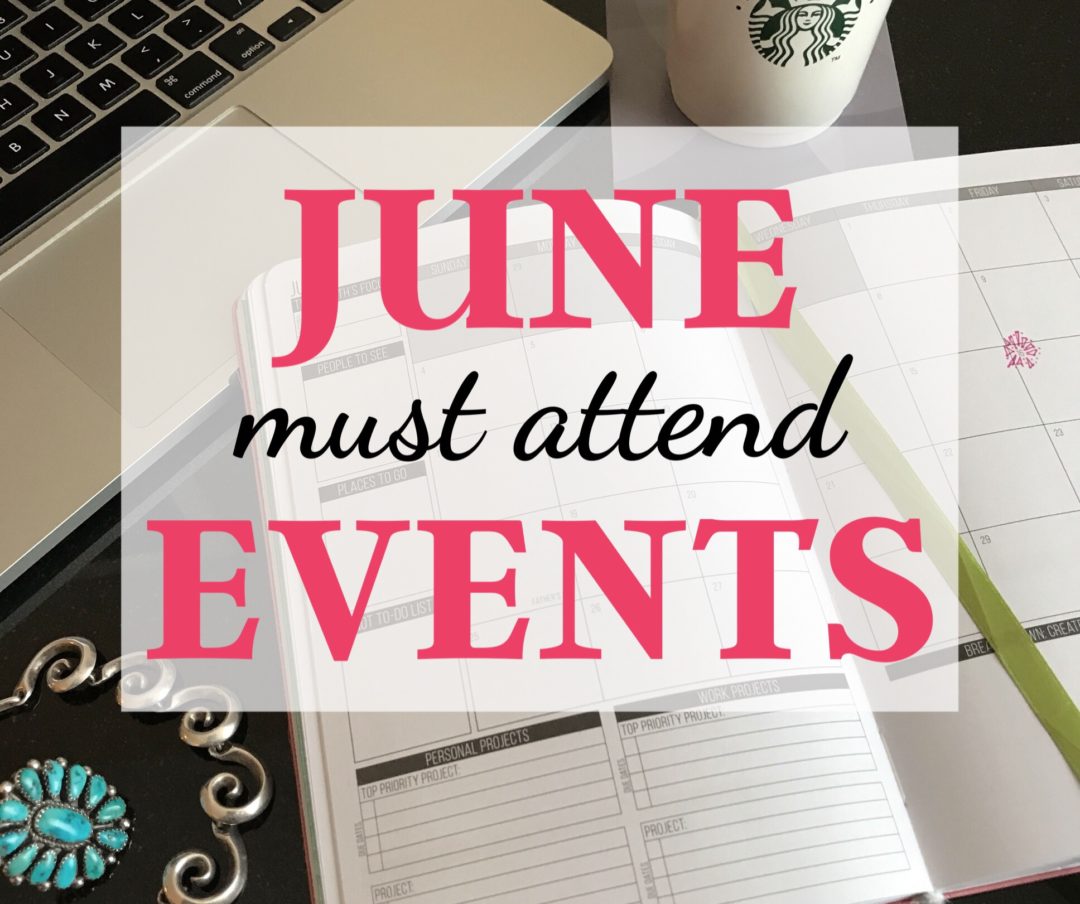 5 Must Attend Events in June 2017 - Redstreak Girl